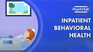 Inpatient Behavioral Health [upl. by Blodget]