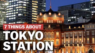 7 Things to know about Tokyo Station  japanguidecom [upl. by Analed594]