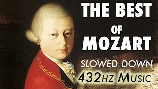 The Best Of Mozart  Slowed Down  432Hz  45 Hours [upl. by Aserehs]