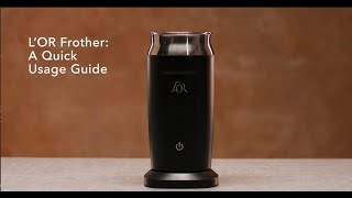 LOR Milk Frother A Quick Usage Guide [upl. by Israeli]