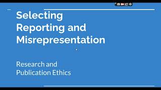 Selective Reporting and Misrepresentation of data Research and Publication ethics Phd coursework [upl. by Parsaye666]