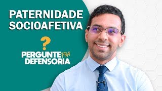 Paternidade socioafetiva O que é Como fazer o reconhecimento [upl. by Oneladgam]